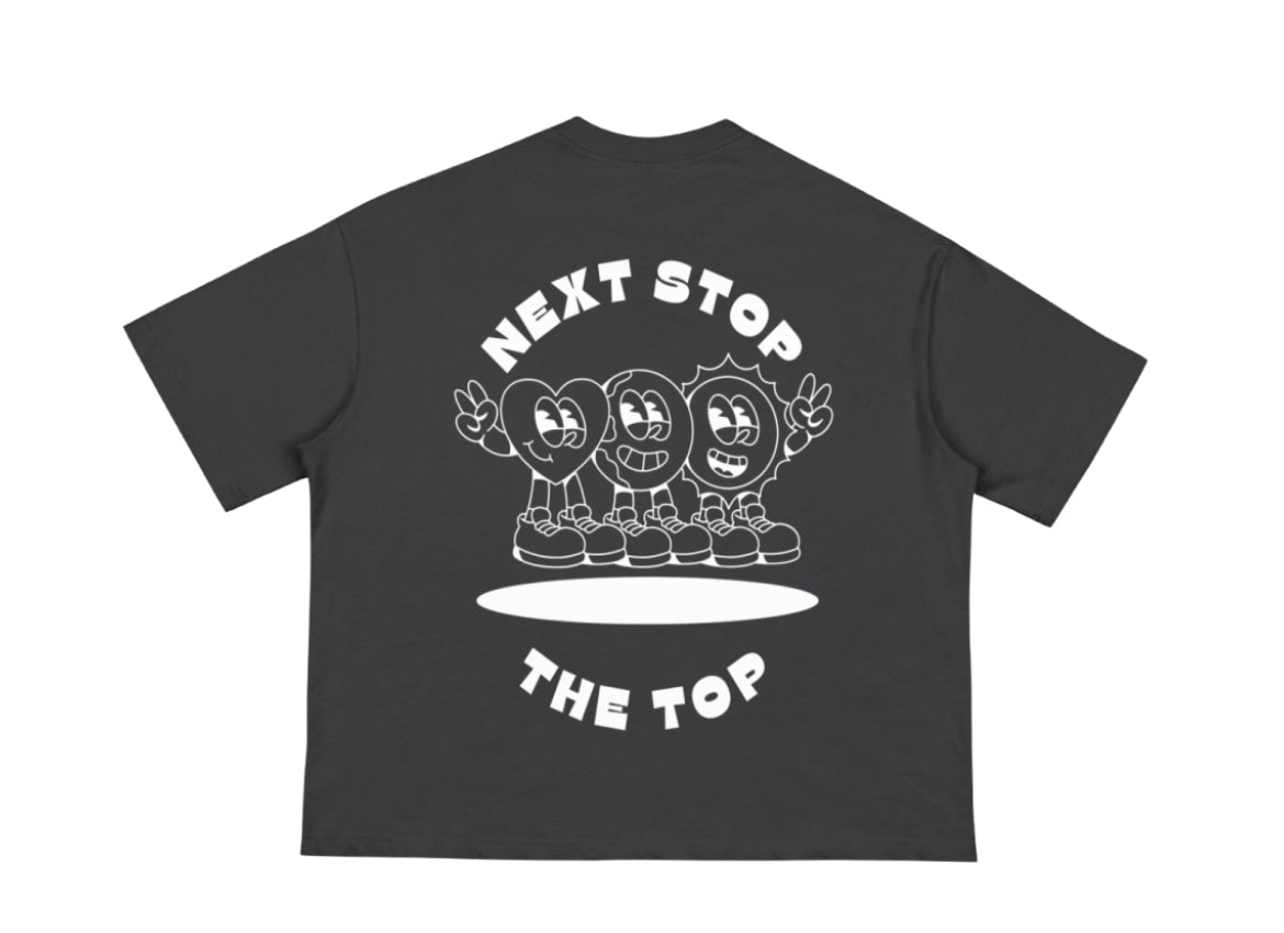 “NEXT STOP THE TOP”      BOXY OVERSIZED